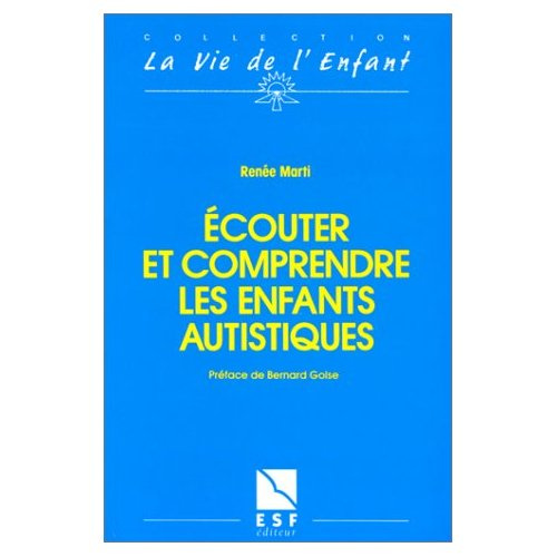 Ecouter et comprendre les enfants autistiques