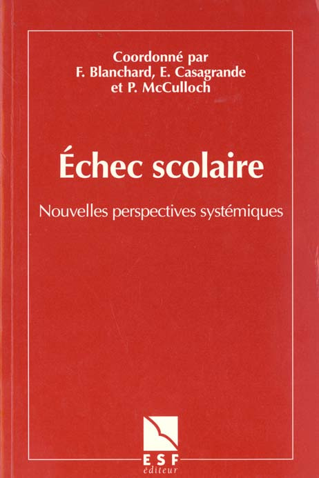 ECHEC SCOLAIRE. Nouvelles perspectives systématiques