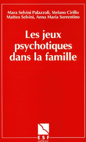 Les jeux psychotiques dans la famille