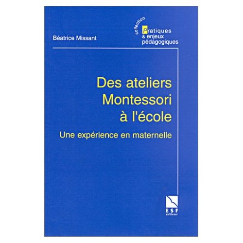 Des ateliers Montessori à l'école. Une expérience en maternelle