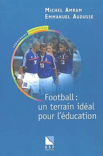Football : un terrain idéal pour l'éducation