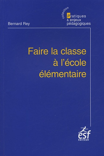Faire la classe à l'école élémentaire. 4e édition