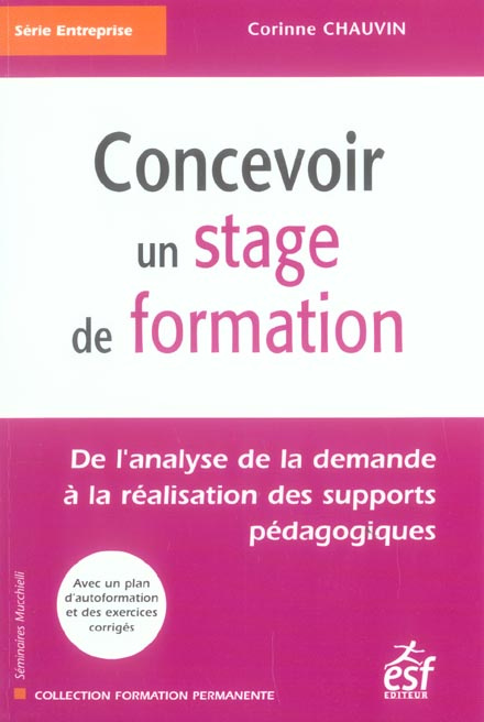 Concevoir un stage de formation. De l'analyse de la demande à la réalisation des supports pédagogiqu