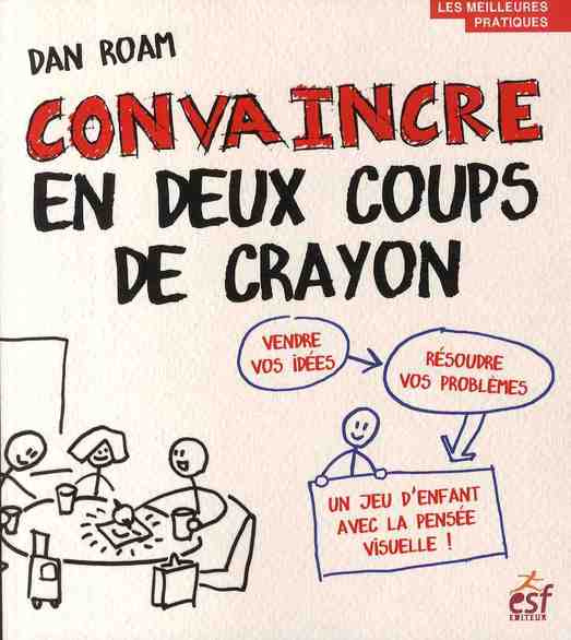 Convaincre en deux coups de crayon
