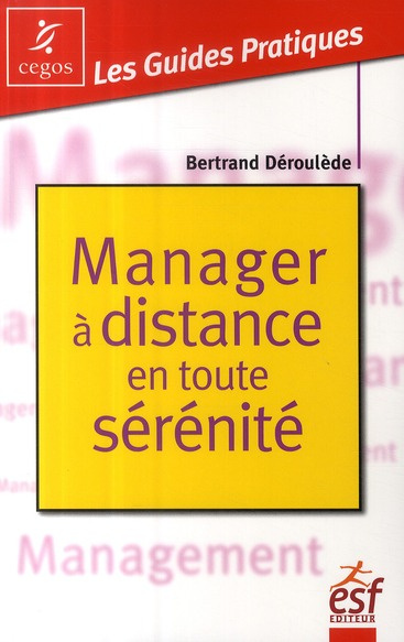 Manager à distance en toute sérénité