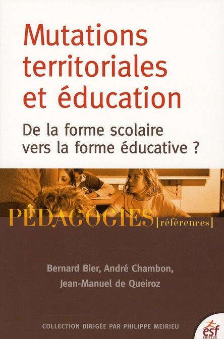 Mutations territoriales et éducation. De la forme scolaire vers la forme éducative ?