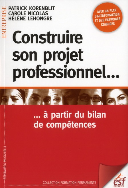 Construire son projet professionnel... à partir du bilan de compétences