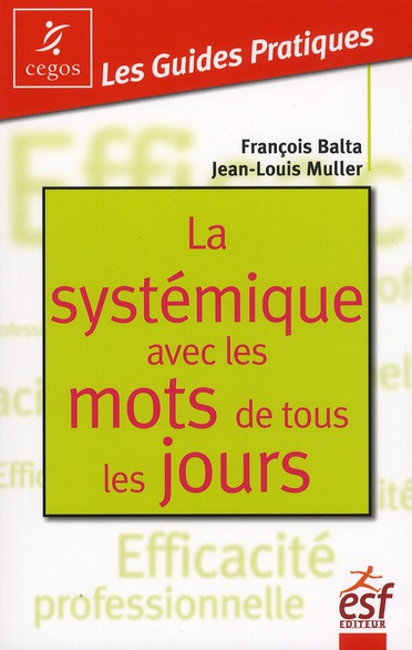 La systématique avec les mots de tous les jours. Changer en douceur