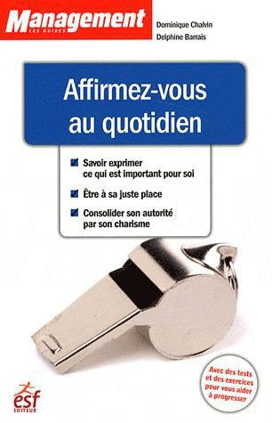 Affirmez-vous au quotidien