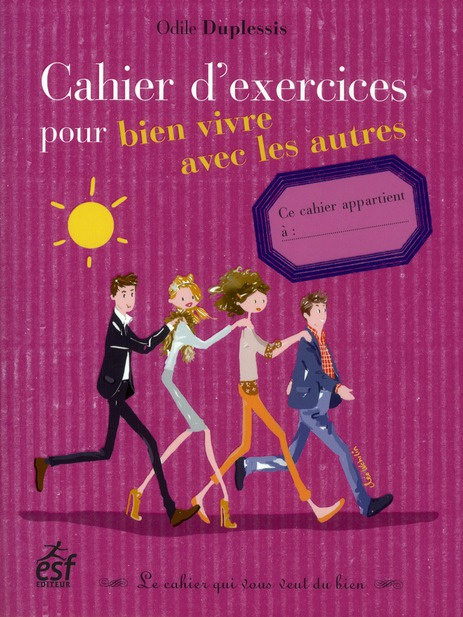 Cahier d'exercices pour vivre avec les autres