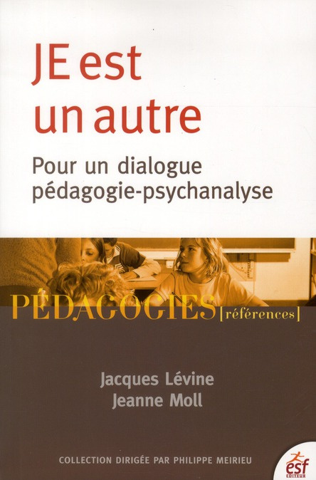 JE est un autre. Pour un dialogue pédagogie-psychanalyse