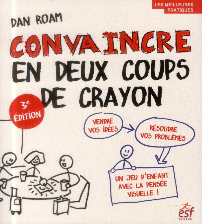 Convaincre en deux coups de crayons. 3e édition