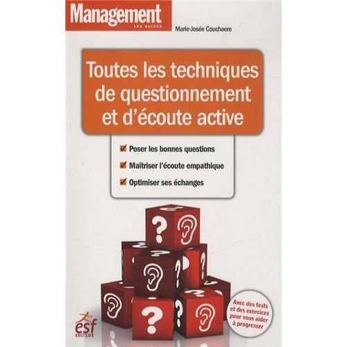 Toutes les techniques de questionnement et d'écoute active