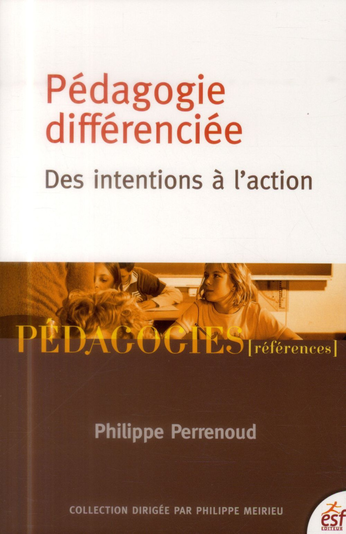Pédagogie différenciée : des intentions à l'action. 6e édition