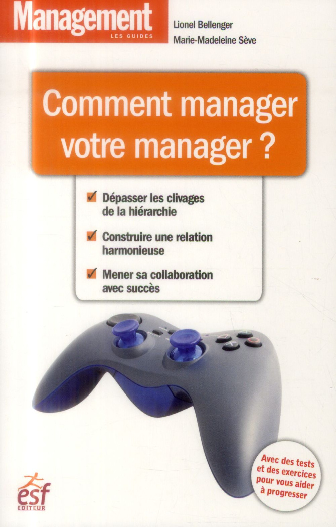 Comment manager votre manager ?