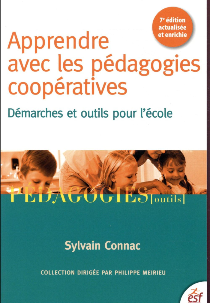 Apprendre avec les pédagogies coopératives. Démarches et outils pour l'école, 7e édition revue et au