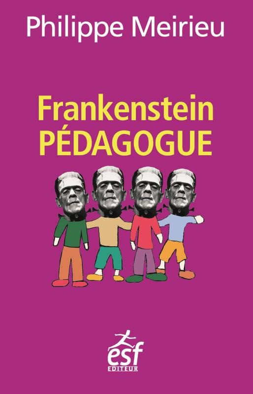 Frankenstein pédagogue. 10e édition