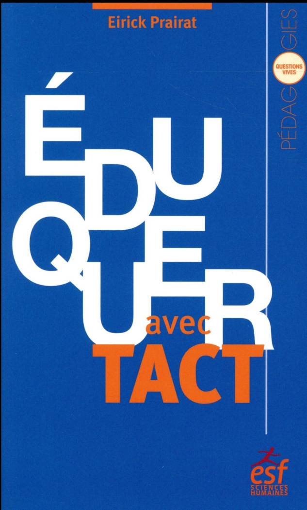 Eduquer avec tact. Vertu et compétence de l'enseignant