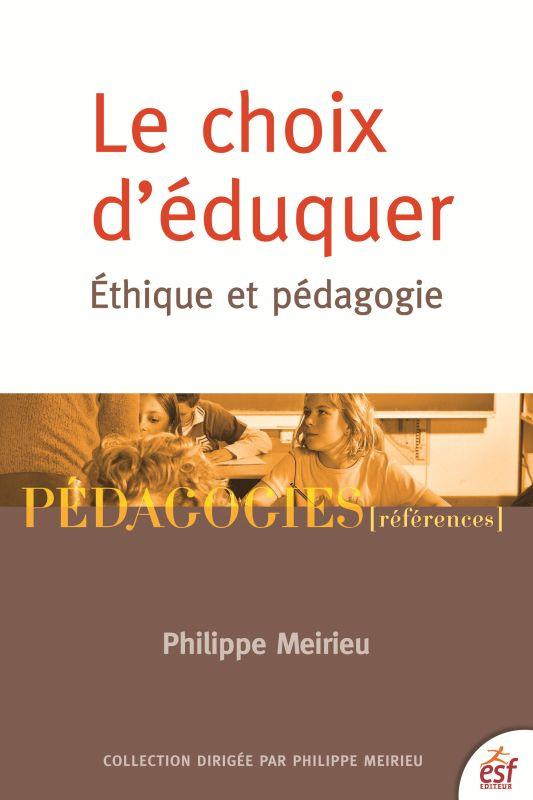 Le choix d'éduquer. Ethique et pédagogie, Edition 2018