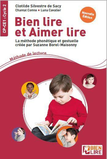 Bien lire et aimer lire - La méthode phonétique et gestuelle créee par Suzanne Borel-Maisonny. Métho