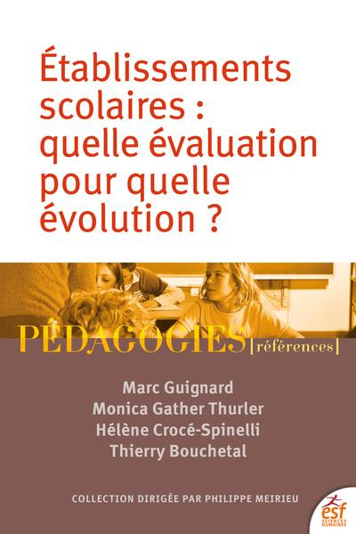 Etablissements scolaires. Quelle évaluation pour quelle évolution ?