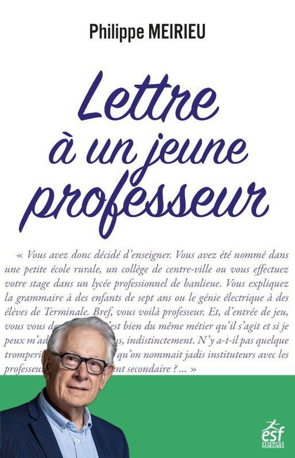 Lettre à un jeune professeur. Edition revue et augmentée