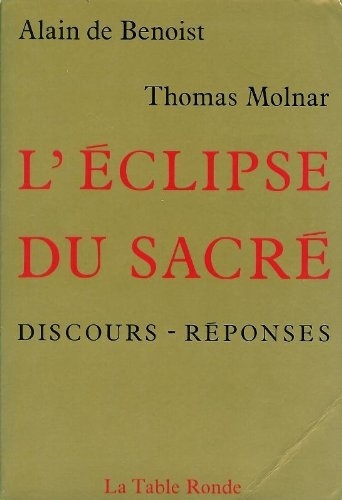 L'éclipse du sacré. Discours et réponses