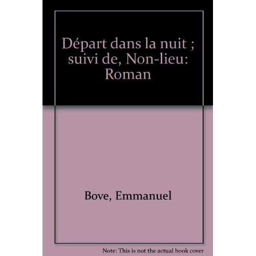 Départ dans la nuit. suivi de Non-lieu