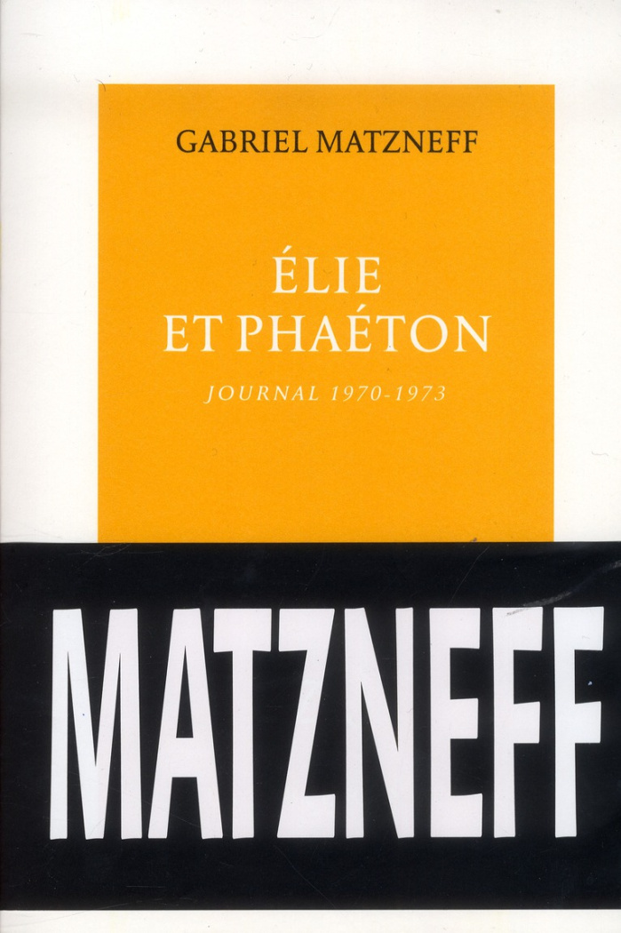 Élie et Phaéton / Journal 1970-1973