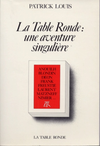 La Table ronde. Une aventure singulière