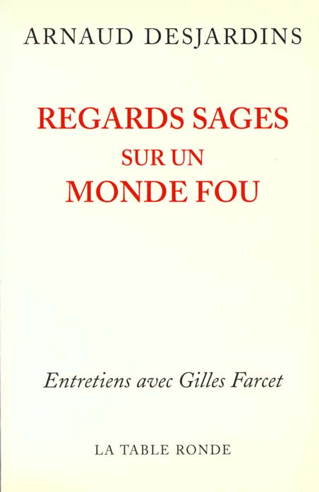 Regards sages sur un monde fou