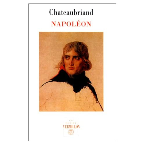 NAPOLEON. Livres 19 à 14 des Mémoires d'outre-tombe