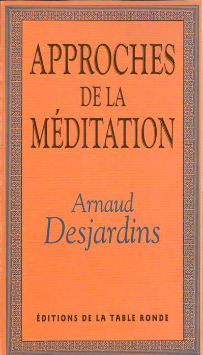 APPROCHES DE LA MEDITATION