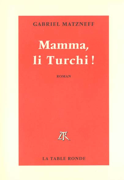 Mamma, li Turchi !
