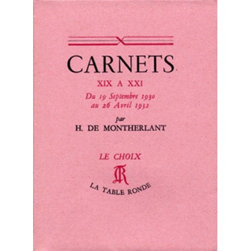 CARNETS XIX A XXI - DU 19 SEPTEMBRE 1930 AU 26 AVRIL 1932