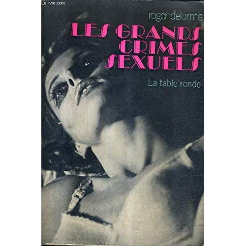 LES GRANDS CRIMES SEXUELS