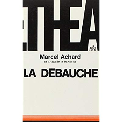 LA DEBAUCHE