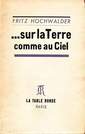 SUR LA TERRE COMME AU CIEL - PIECE EN CINQ TABLEAUX