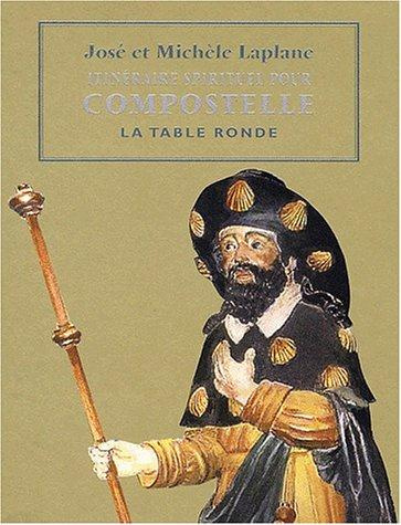 Itinéraire spirituel pour Compostelle