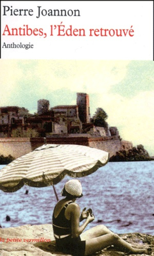 Antibes, l'Eden retrouvé