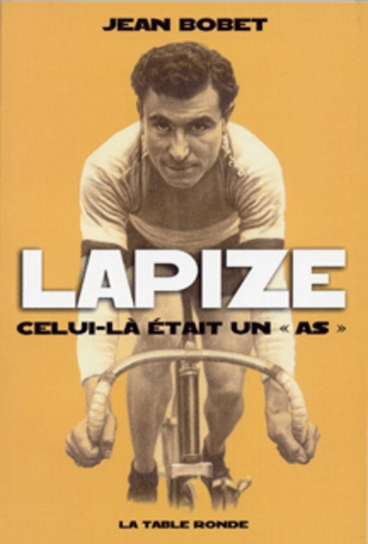 Lapize, celui-là était un "as"