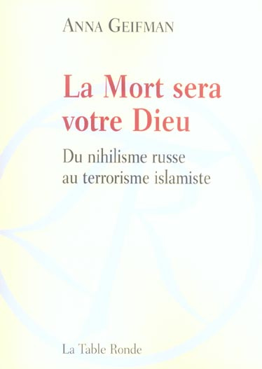 La Mort sera votre Dieu