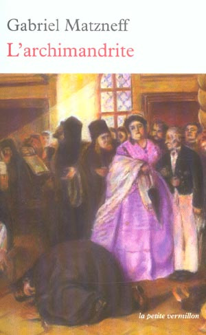 L'archimandrite. 3e édition