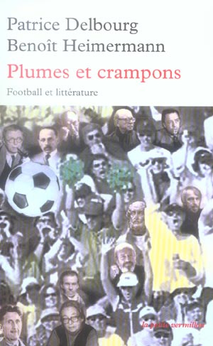 Plumes et crampons. Football et littérature