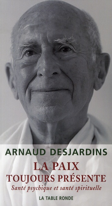 La paix toujours présente. Santé psychique et santé spirituelle