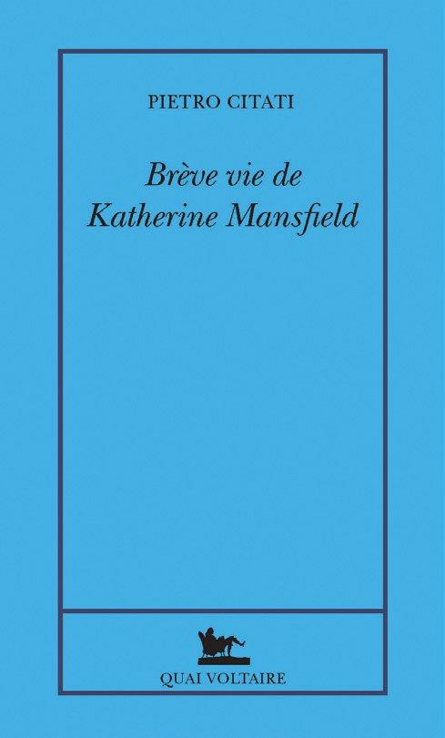 Brève vie de Katherine Mansfield