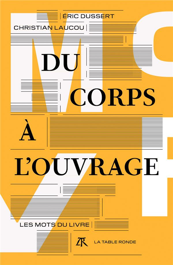 Du corps à l'ouvrage. Les mots du livre