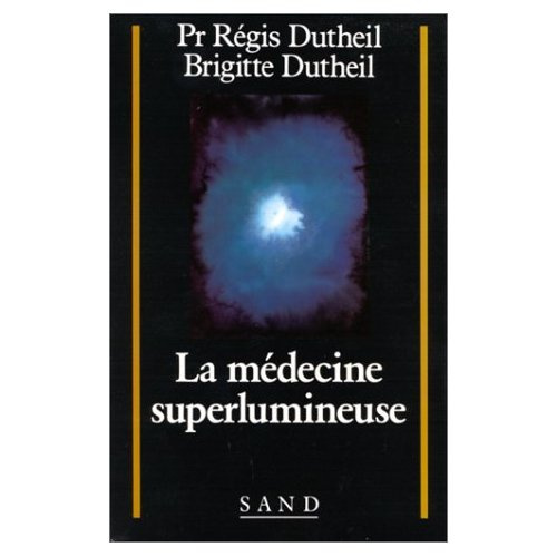 La médecine superlumineuse