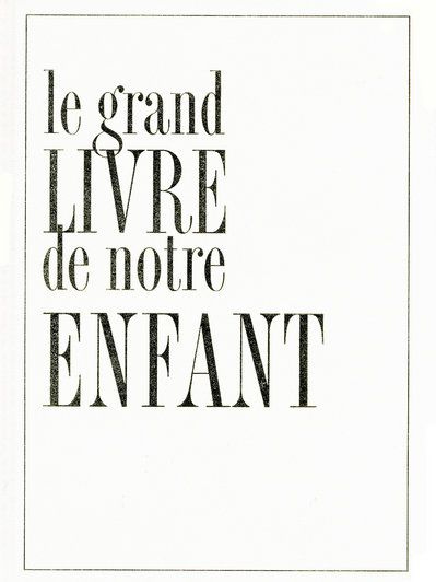 Le Grand Livre de notre Enfant