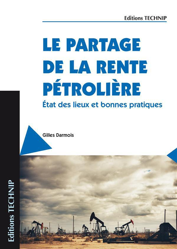 Le partage de la rente pétrolière. Etat des lieux et bonnes pratiques